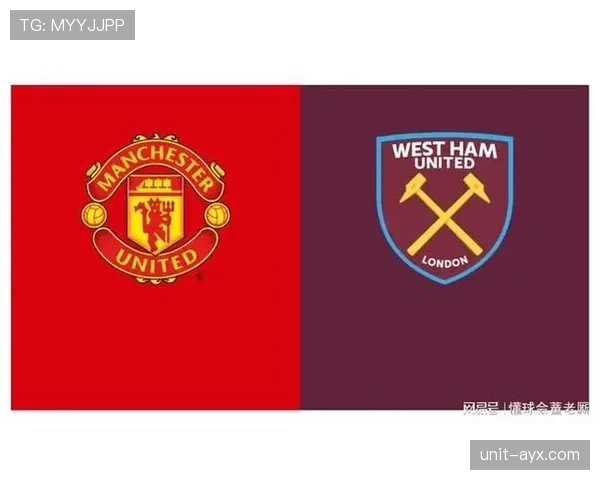 西汉姆联强势回暖，2025英超赛季崛起势头引关注