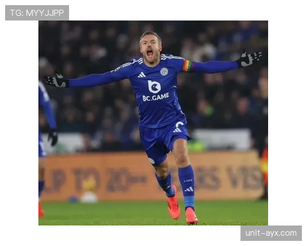 英超莱斯特续约瓦尔迪 英超莱斯特续约瓦尔迪